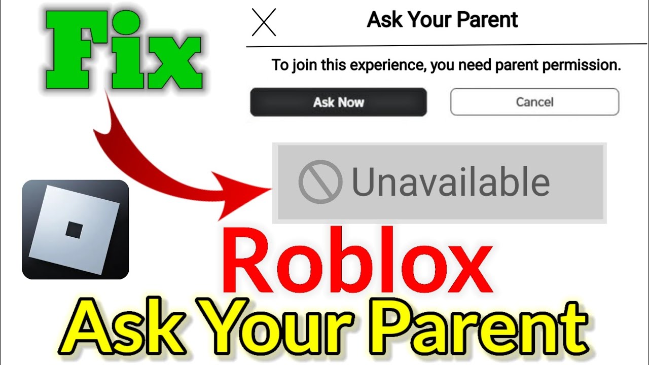Fix Roblox ask your parent to join this experience you need parent ...