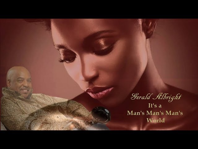 Gerald Albright - It's a Mans World