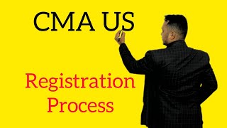 CMA US Registration Process