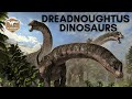 Dreadnoughtus dinosaurs