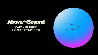 Above U0026 Beyond And Zo Johnston  Carry Me Home kloset Extended Mix