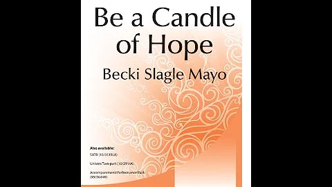 Be a Candle of Hope (3pt Mixed) - Becki Slagle Mayo