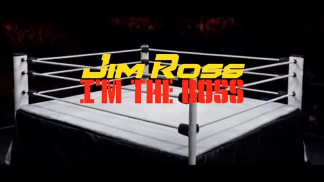 I'm The Boss - Jim Ross (Music Video)