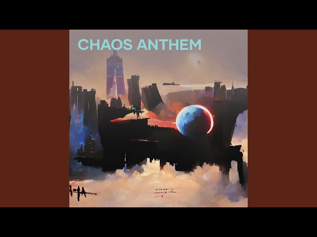 Chaos Anthem class=