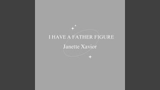 I Have A Father Figure