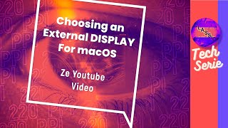 Tech Files How To Choose An External Display For Macos.