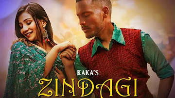 KAKA : Zindagi || KAKA New Song || KAKA, Aakanksha New Song March 2021