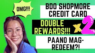 BDO SHOPMORE CREDIT CARD MAY DOUBLE REWARDS PROMO! | PAANO ITO MAKE-CLAIM?!