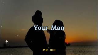 MR. DJII - Your Man [mixtape]