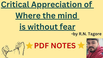Critical Appreciation & PDF Notes of Where the mind is without fear || R.N. Tagore || Our Guruji