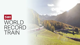 The Worlds Longest Passenger Train Through The Swiss Alps