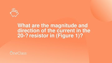 What are the magnitude and direction of the current in the 20-Ω resistor in Figure 1?