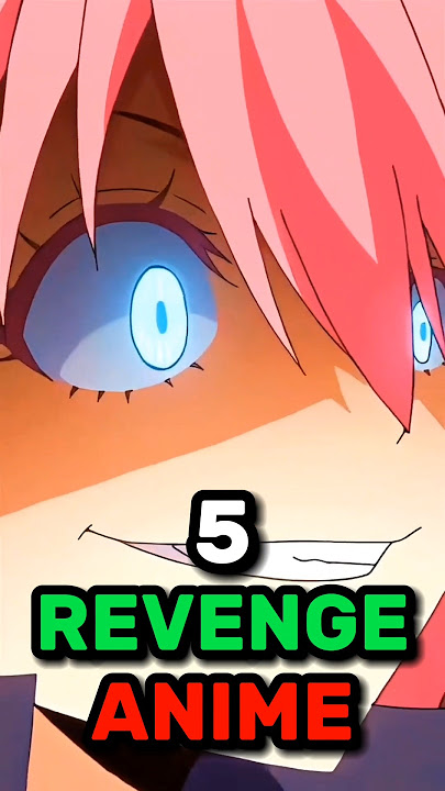 5 Revenge Anime
