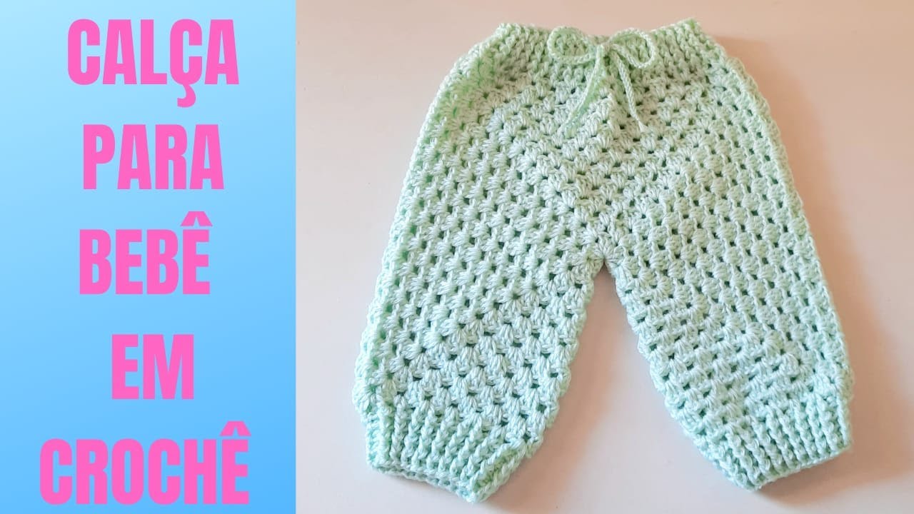 CALÇA BEBÊ EM CROCHÊ MUITO FÁCIL