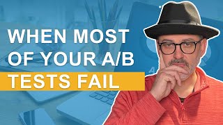 What to Do When Your A/B Test Fails?