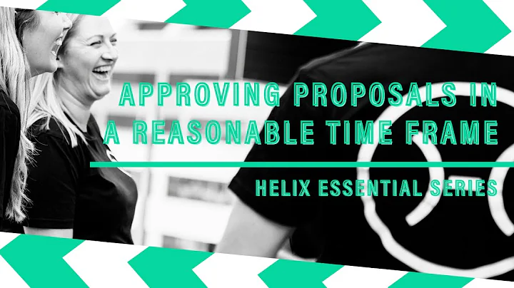 Approving proposals in a reasonable time frame