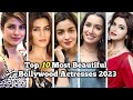 Top 10 most beautiful bollywood actresses 2023  only top10