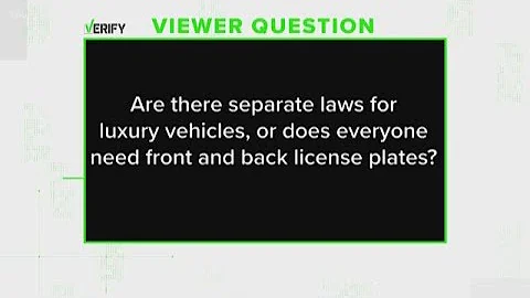 Verify: Are luxury vehicles required to have license plates in the front and back?