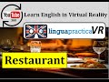 Learn english in vr  virtual reality english lesson  restaurant  linguapracticavr