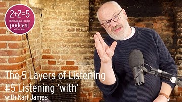 Layers of listening: #5 Listening 