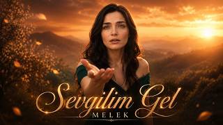 Melek - Sevgilim Gel Resmî 2026 Duygusal Türkçe Aşk Şarkısı