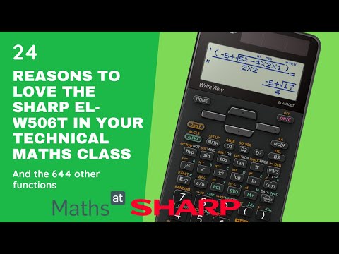 24 reasons to love the Sharp EL-W506T in your Technical Maths classroom in 2022