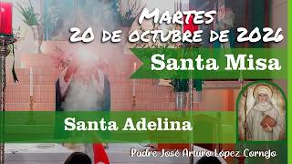 ✅ MISA DE HOY martes 20 de Octubre del 2026 - Padre Arturo Cornejo