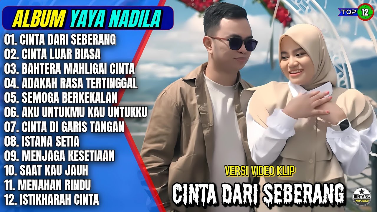 Album Yaya Nadila || CINTA DARI SEBERANG - CINTA LUAR BIASA - Pop Melayu Terpopuler 2026 On Trending
