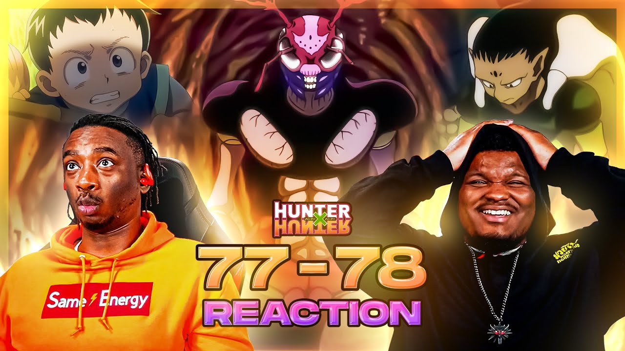 Dawn of Chaos  Hunter x Hunter Ep 77-78 Reaction 