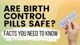Are Birth Control Pills safe? Facts you Need to know! | Dr Anjali Kumar | Maitri