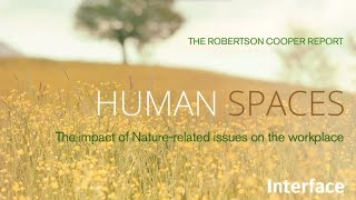 Interface | Human Spaces | The impact of Nature-related issues on the workplace