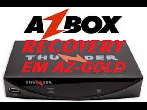 RECOVERY AZBOX THUNDER TRANSFORMADO EM AZ-GOLD ONIX - YouTube