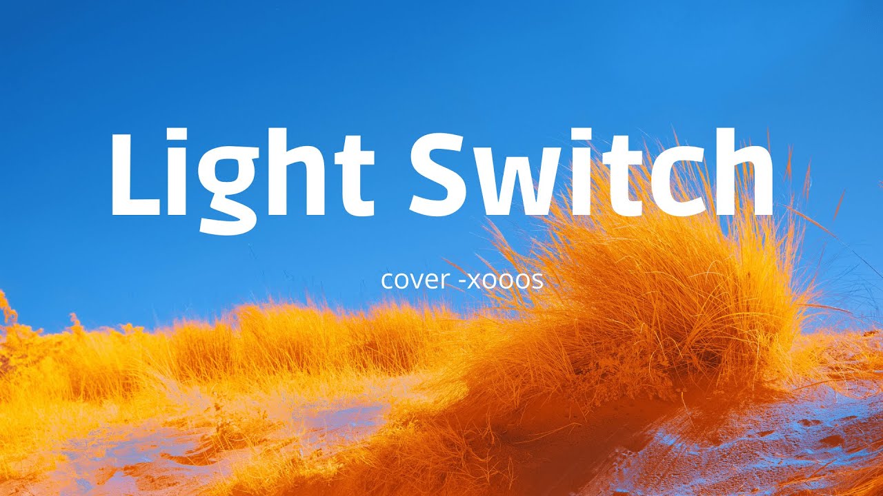 Light Switch Charlie Puth (cover xooos) YouTube