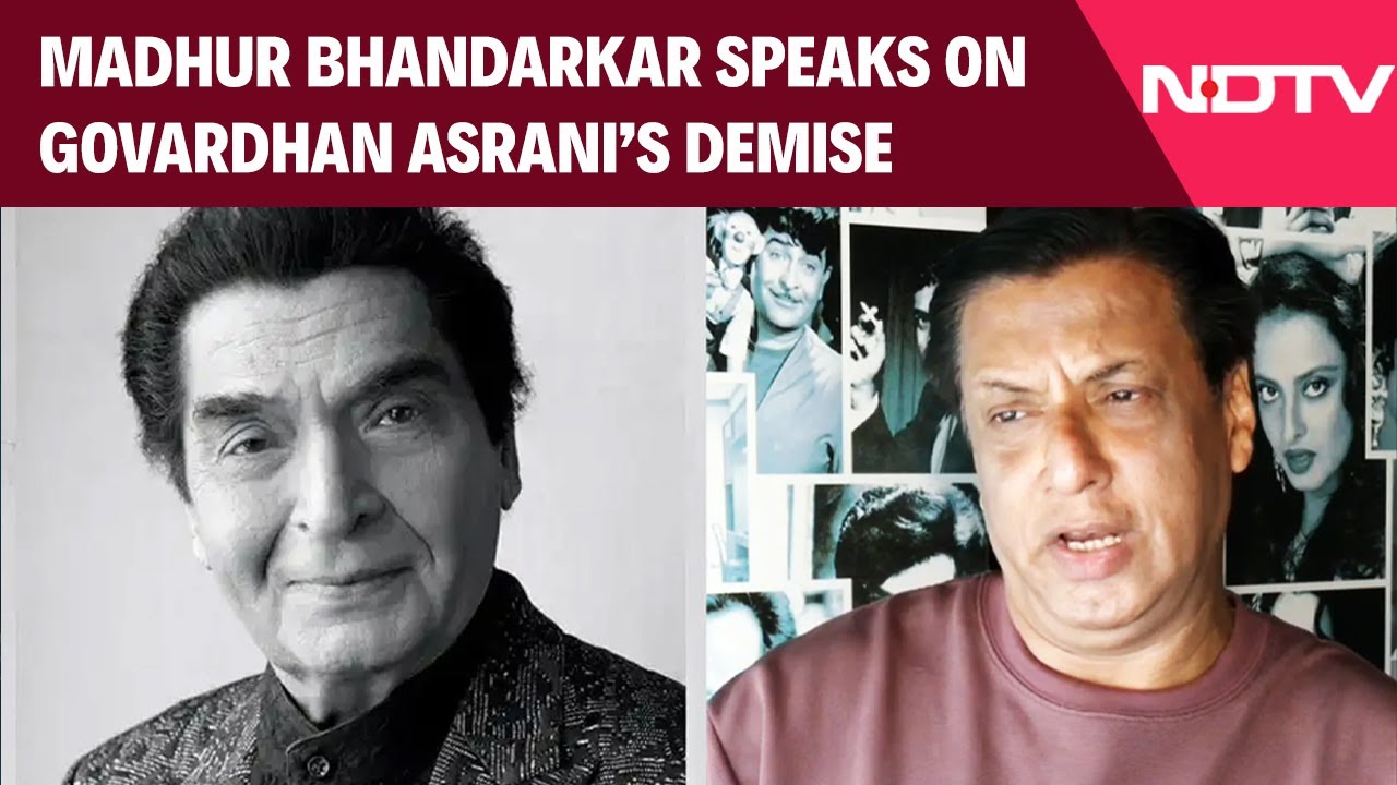 Asrani Death | Madhur Bhandarkar Speaks On The Demise Of Legendary Actor Asrani