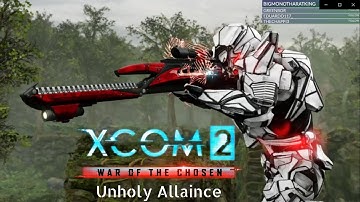 Xcom 2 WoTc Unholy Alliance w/ Jet Sun Part 6: One Small Favor