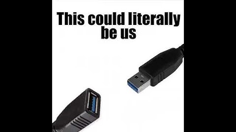 This could literally be us Windows disconnecting and reconnecting USB meme
