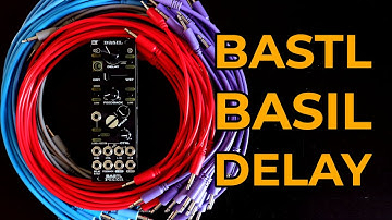 Bastl Basil Delay Module - Video Manual and Patch Examples