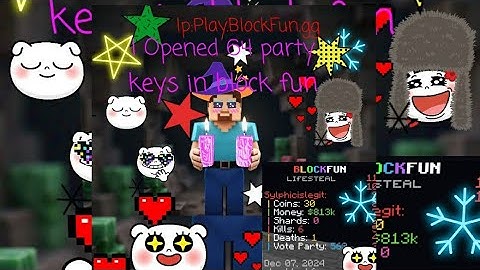 I Opened 64 party keys in Blockfun @Sylphicislegit @whoap