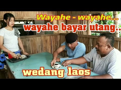 WAYAHE WAYAHE - WAYAHE NYAUR UTANG DI WARUNG KOTIJAH- PAK NDUTT MUKIDI PART 9