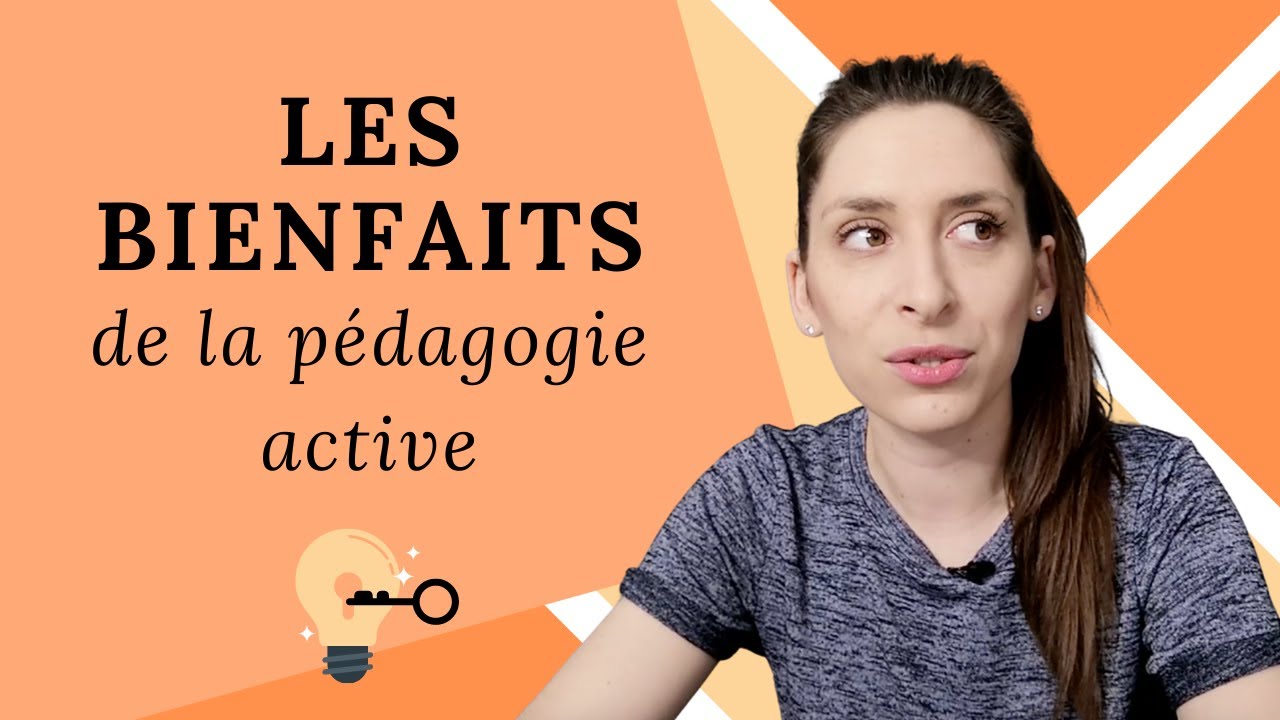 Les bienfaits de la pédagogie active