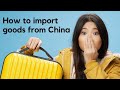 how to import goods from china