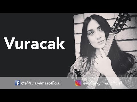 Elif Türkyılmaz - Vuracak