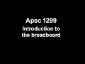 Apsc 1299 breadboard intro