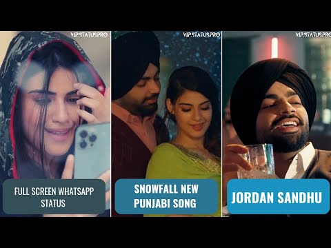 Snowfall WhatsApp Status❣️ Jordan Sandhu | New Punjabi Song Status | Full Screen Whatsapp Status