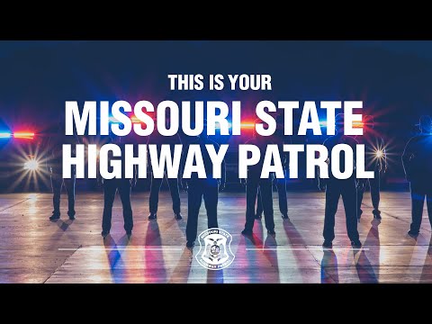 This Is Your Missouri State Highway Patrol