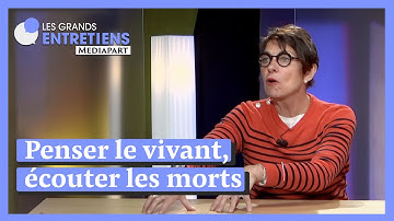 Vinciane Despret : penser le vivant, écouter les morts