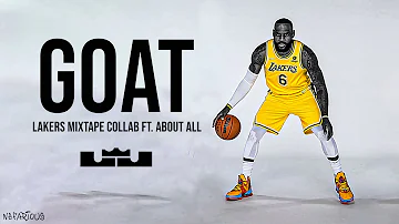 LeBron James ft. Lil Tjay - "GOAT" (Lakers Mixtape ft. @aboutall.mixtapes)