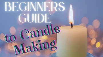 Beginner’s Guide to Candle Making🔥🕯 CANDLE MAKING in 5 EASY Steps