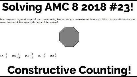 Solving 2018 AMC 8 #23! Constructive Counting!