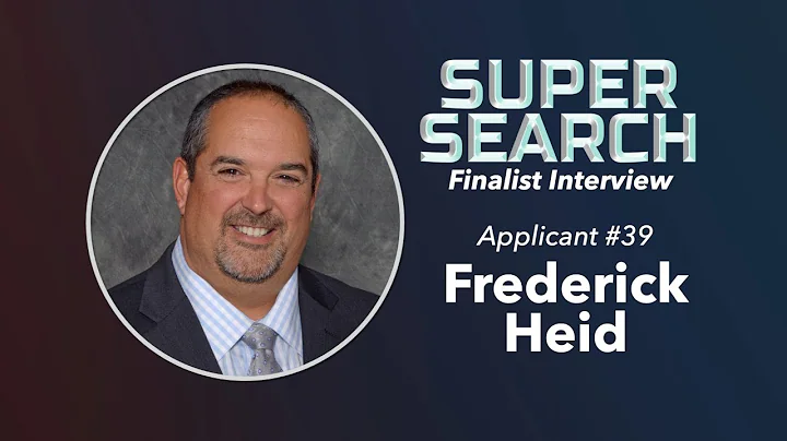 Super Search Finalist Interview | Frederick Heid